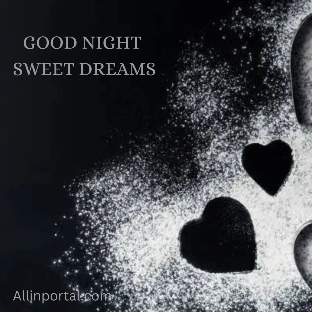 Good Night Sweet Dream: Sleep peacefully and rise to greatness tomorrow